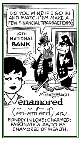 Fascinated or charmed by.