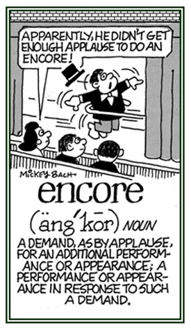 A demand for an additional performance as by applause.