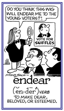 To make beloved or esteemed to other people.