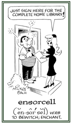 To enchant a customer with charm and beauty.