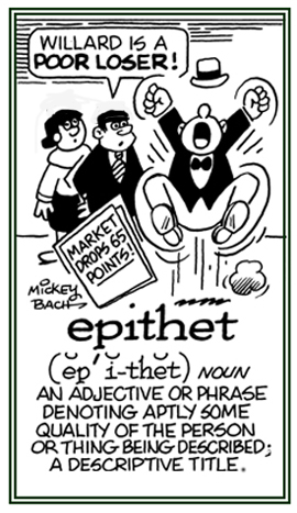 A title for someone's behavior.