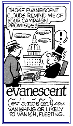 Fleeting or likely to disappear.