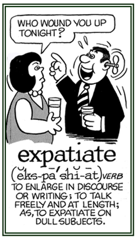 To enlarge a conversation even about dull topics.