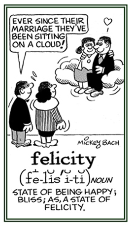 A condition of happiness.