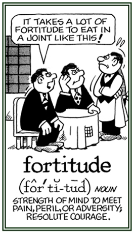 Strength of mind and resolute courage.