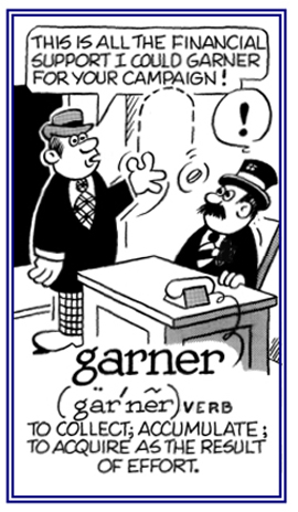 To acquire something as the result of an effort.