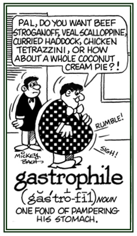 A person who is fond of giving a lot of attention to his or her stomach.