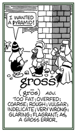 Relating to being very wrong, a gross error.