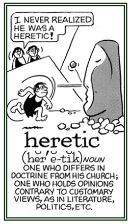 Someone who has opinions contrary to the views of others.