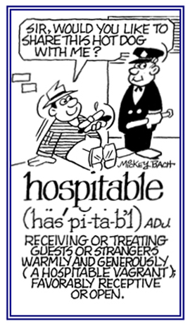 Treating strangers generously and warmly.