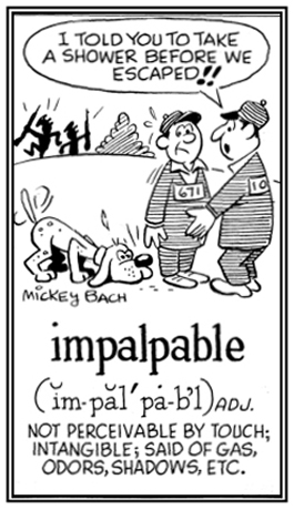 Not perceivable by touch.