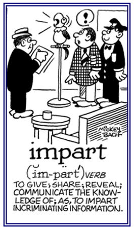 To reveal, to share, or to communicate information about something.