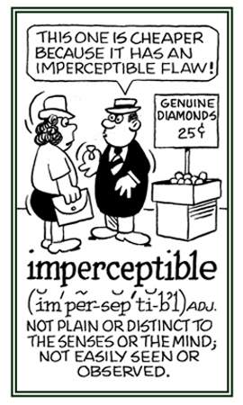 Characteristic of not being plain or not easily visible.