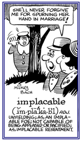 Not capable of being appeased or forgiving.