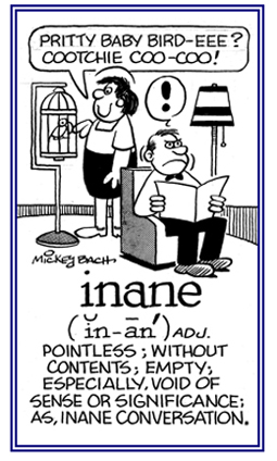 Empty; especially, void of sense or significance.