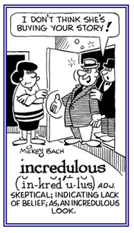 Skeptical and indicating a lack of belief.