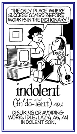 Relating to the avoidance of work or being idlel.