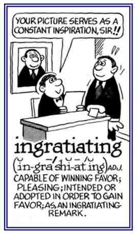 Characteristic of winning favor from someone.