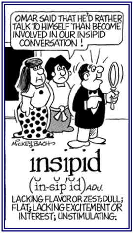 Characteristic of lacking excitement or interest.