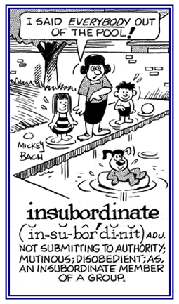 Mutinous and refusing to obey someone who is in charge.