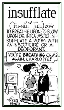 To blow one's breath upon or into.