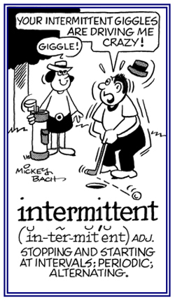 Starting and stopping periodically or alternating.