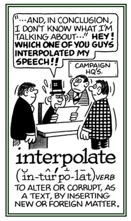 To corrupt a text by altering it with new or unacceptable material.