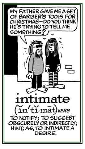 To indirectly suggest a desire.