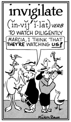 To watch diligently.