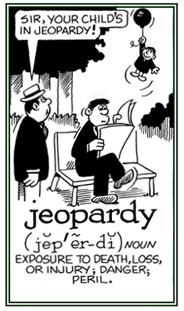 An exposure to injury or peril.