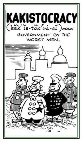 Government ruled by the worst person or people.