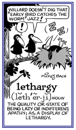 A condition of being lazy or indifferent.