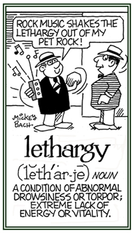 A situation of being abnormally drowsy or lacking energy.