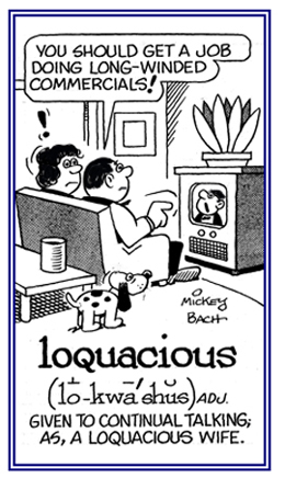 A reference to continuous talking.