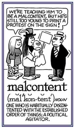 Discontented or dissatisfied with an existing situation.