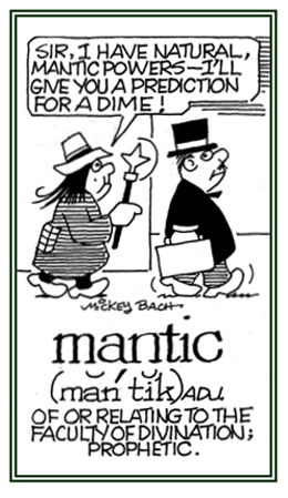 Relating to the talent of someone who can predict what will happen in the future.