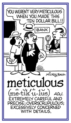 Excessively precise.