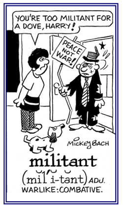 Warlike in behavior.