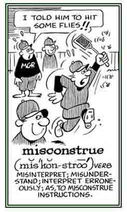 Misunderstand instructions.