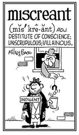 A villain who steals from someone who is very poor.