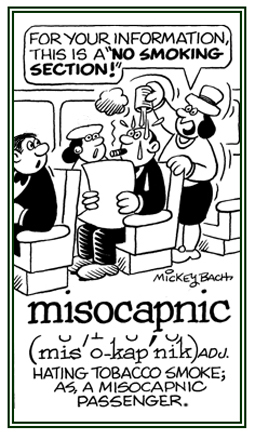 Pertaining to the hatred of tobacco smoke.