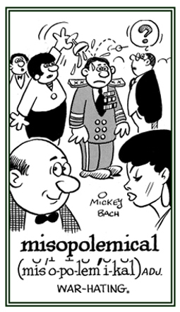 A hatred of war or anyone involved in such activities.