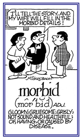 Pertaining to being gloomy and gruesome.