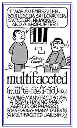 A reference to possessing many talents.