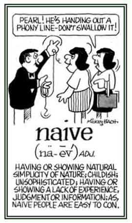 Conveying a childish or unsophisticated judgment.