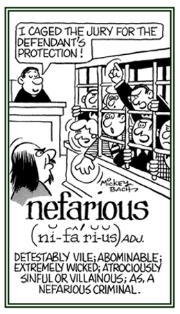 Extremely wicked and atrociously sinful.