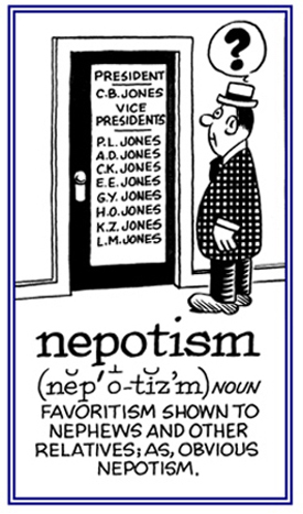 Favoritism shown to relatives instead of other people.