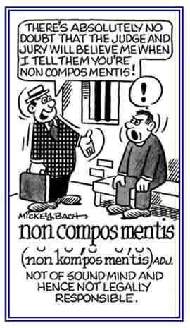 Not legally responsible because of a mental problem.