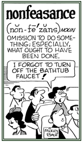 The omission to do something which definitely must be done.