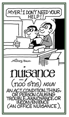 Something or a person who causes trouble, annoyance, or inconvenience.